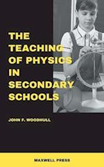 The Teaching of Physics in Secondary Schools