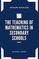 The Teaching of Mathematics in Secondary Schools 