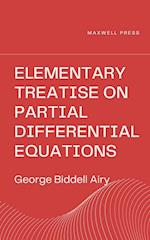 Elementary Treatise on Partial Differential Equations 
