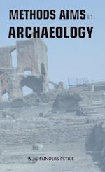 METHODS AND AIMS IN ARCHAEOLOGY 
