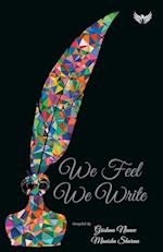 We Feel We Write 