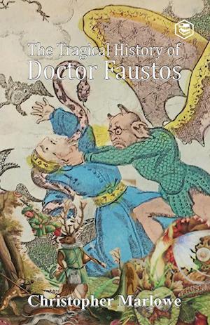 The Tragical History of Doctor Faustus