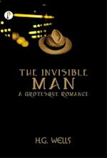 The Invisible Man A Grotesque Romance