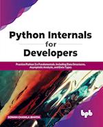 Python Internals for Developers