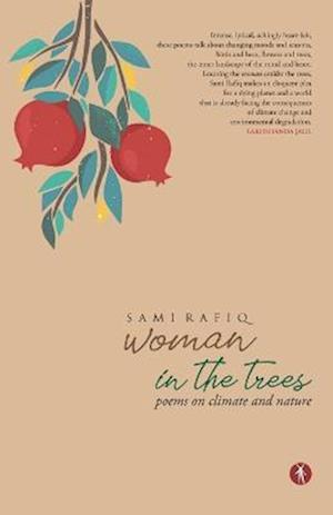 Woman in the Trees: Poems on Climate and Nature