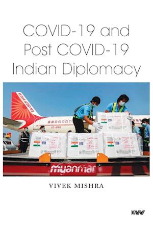 Covid-19 and Post Covid-19 Indian Diplomacy