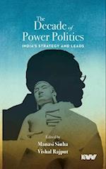 The Decade of Power Politics