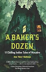 A BAKER'S DOZEN: 13 Chilling Indian Tales of Macabre 