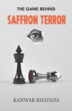 The Game Behind Saffron Terror