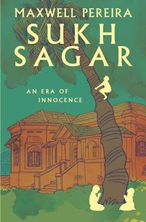 Sukh Sagar: An Era of Innocence