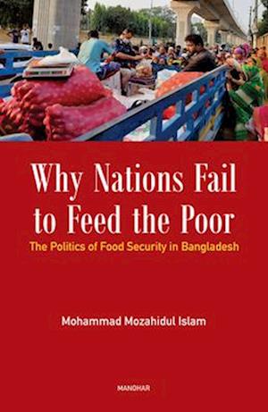 Why Nations Fail to Feed the Poor