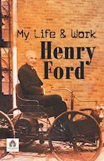 My Life and Work Henry Ford 