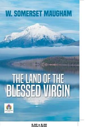 The Land of The Blessed Virgin