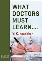 What Doctors Must Learn 