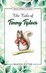 The Tale of Timmy Tiptoes 