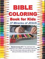 Bible Coloring Book for Kids 37 Miracles of JESUS 