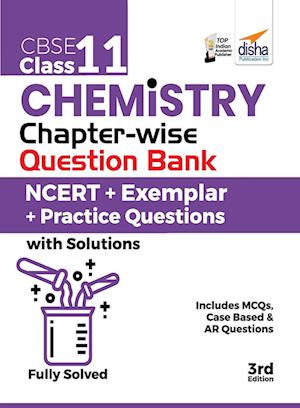 CBSE Class 11 Chemistry Chapter-wise Question Bank - NCERT + Exemplar + Practice Questions with Solutions - 3rd Edition