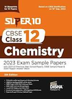 Super 10 CBSE Class 12 Chemistry 2023 Exam Sample Papers with 2021-22 Previous Year Solved Papers, CBSE Sample Paper & 2020 Topper Answer Sheet | 10 B