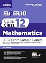 Super 10 CBSE Class 12 Mathematics 2023 Exam Sample Papers with 2021-22 Previous Year Solved Papers, CBSE Sample Paper & 2020 Topper Answer Sheet | 10