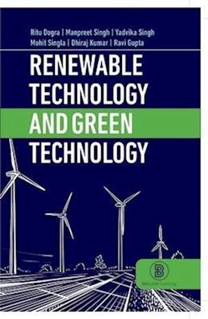 Renewable Energy and Green Technology (A Textbook for Agricultural Engineering and Agriculture Students)