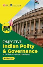 Objective Indian Polity & Governance 3ed (UPSC Civil Services Preliminary Examination) by GKP/Access 