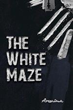 The White Maze 