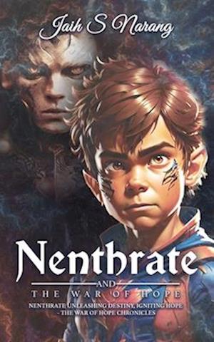 Nenthrate and the War of Hope