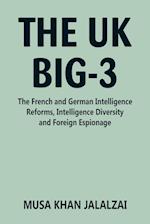 The UK Big-3: The French and German Intelligence Reforms, Intelligence Diversity and Foreign Espionage 