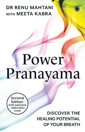 Power Pranayama - Second Edition with exclusive video link inside