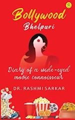 Bollywood Bhelpuri - Diary of a wide eyed movie connoisseur