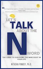 Let's Talk About the N Word 