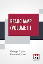 Beauchamp (Volume II)