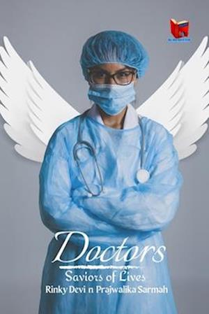 Doctors: Saviors of Lives