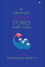 THE GREATEST GOAN STORIES EVER TOLD 