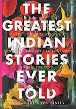 The Greatest Indian Stories Ever Told 