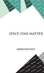 Space- Time- Matter