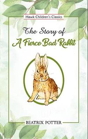 The Story of a Fierce Bad Rabbit