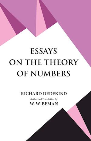 Essays on the Theory of Numbers