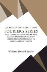 An Elementary Treatise on Fourier Series 