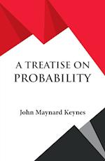 A Treatise on Probability 