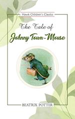 The Tale of Johnny Town-Mouse