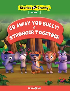 GO AWAY YOU BULLY & STRONGER TOGETHER