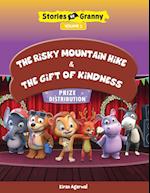 THE RISKY MOUNTAIN HIKE & THE GIFT OF KINDNESS 