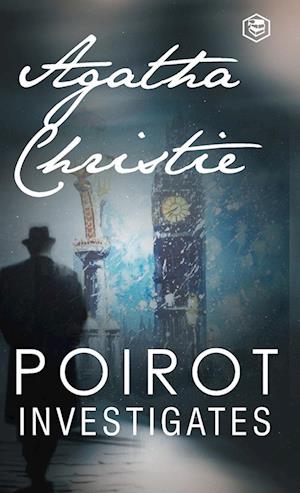 Poirot Investigates (Hercule Poirot series Book 3)