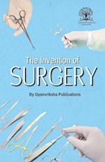 The Invention of Surgery