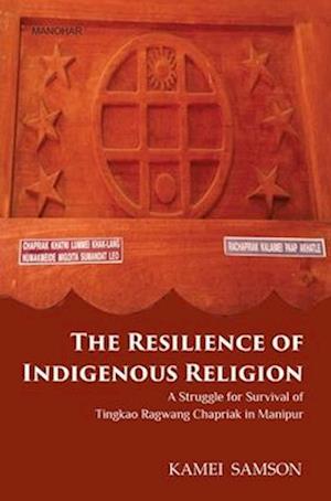 The Resilience of Indigenous Religion