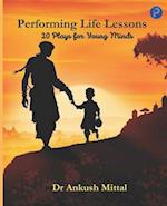 Performing Life Lessons: 20 Plays For Young Minds 