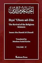 Ihya' 'Ulum ad-Din - The Revival of the Religious Sciences - Vol 4