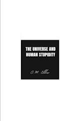 The Universe and Human Stupidity 
