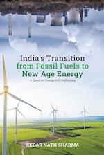 India's Transition from Fossil Fuels to New Age Energy 